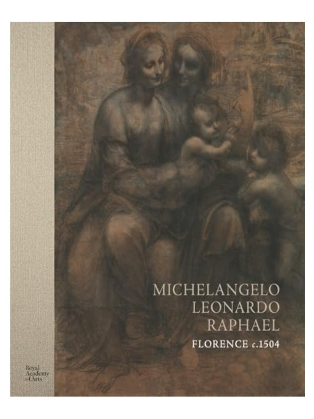 Exhibition catalog for Michelangelo, Leonardo, Raphael: Florence, c. 1504